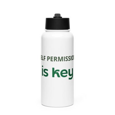 Self Permission is Key Stainless steel water bottle with a straw lid