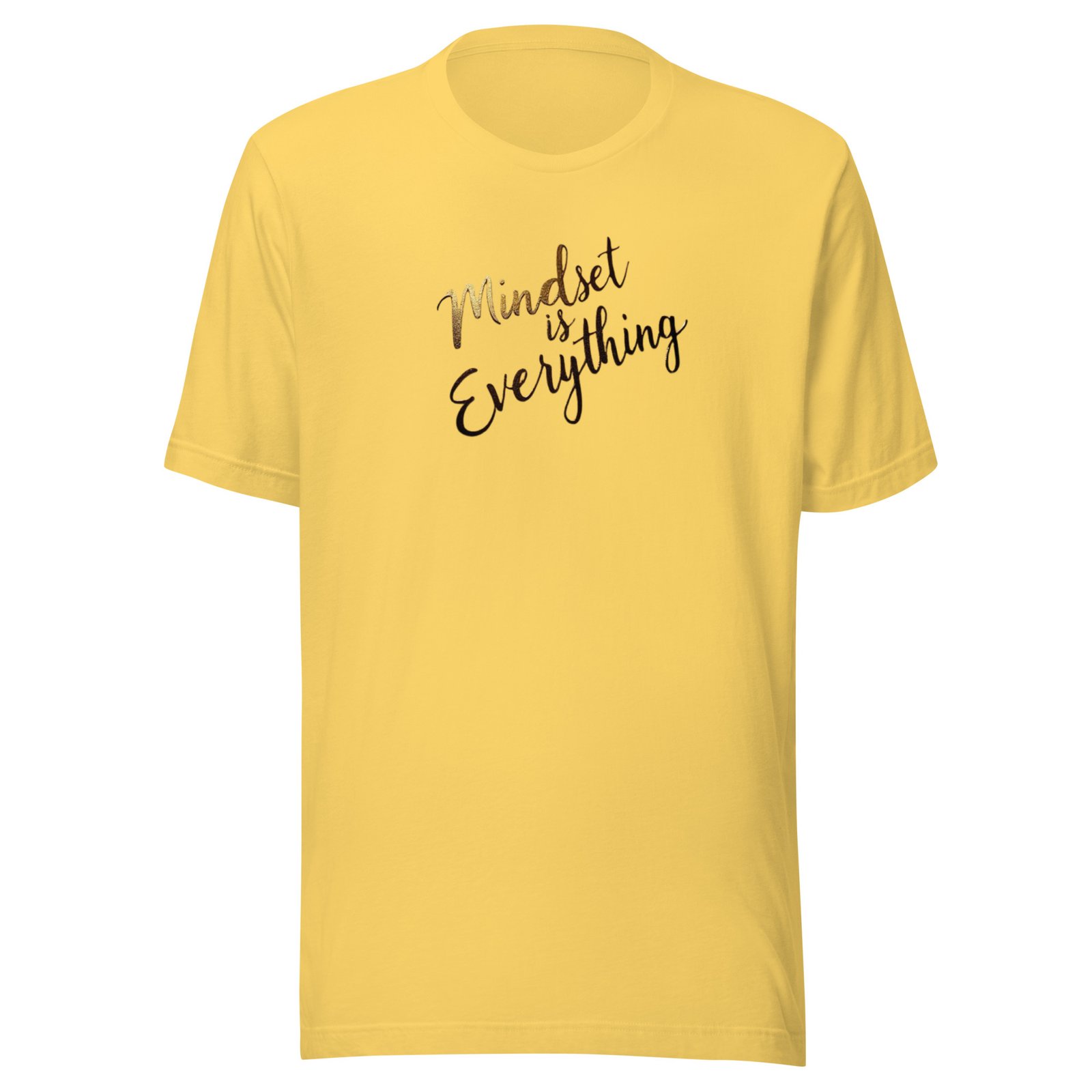 Mindset is Everything Unisex t-shirt
